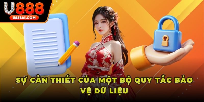Sự cần thiết của một bộ quy tắc bảo vệ dữ liệu Sự cần thiết của một bộ quy tắc bảo vệ dữ liệu