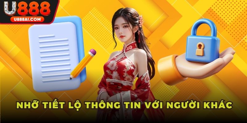 Nhỡ tiết lộ thông tin với người khác Nhỡ tiết lộ thông tin với người khác
