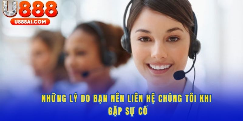 Những ưu điểm khiến cổng chăm sóc khách hàng U888 ưu việt Những ưu điểm khiến cổng chăm sóc khách hàng U888 ưu việt